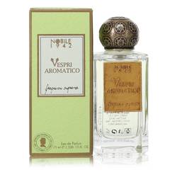 Vespri Aromatico Eau De Parfum Spray (Unisex) By Nobile 1942 - DAPDOP